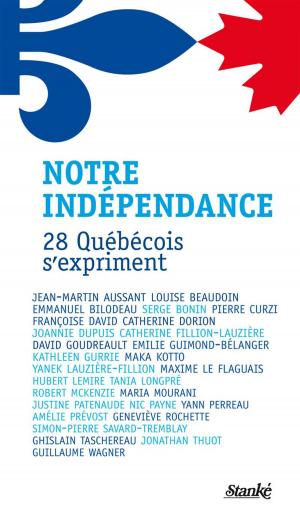 Cover of the book Notre indépendance by Marci McDonald