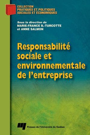 Cover of the book Responsabilité sociale et environnementale de l'entreprise by Matthieu Sauvé