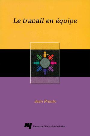Cover of the book Le travail en équipe by Nicolas Moreau, Katharine Larose-Hébert