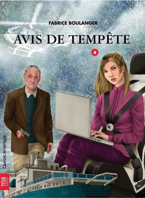 Cover of the book Alibis 4 - Avis de tempête by Éric St-Pierre
