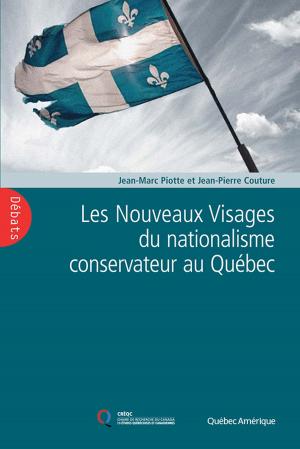 Book cover of Les Nouveaux Visages du nationalisme conservateur au Québec