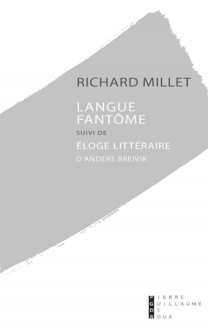 Cover of the book Langue fantôme suivi de Eloge littéraire d'Anders Breivik by Franck THILLIEZ