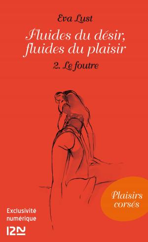 Book cover of Fluides du désir, fluides du plaisir - 2. Le foutre
