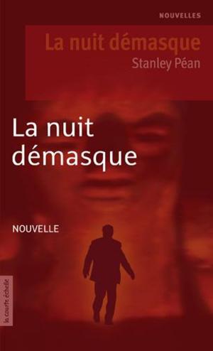 Cover of the book La nuit démasque by Gilles Tibo