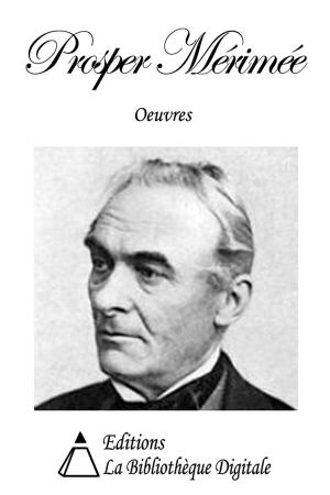 Cover of the book Oeuvres de Prosper Mérimée by Joris-Karl Huysmans