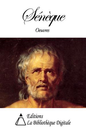 Cover of the book Oeuvres de Sénèque by Paul de Musset