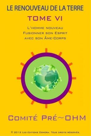 Cover of the book LE RENOUVEAU DE LA TERRE TOME VI by Michael Levine