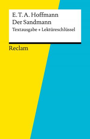 Cover of Textausgabe + Lektüreschlüssel. E. T. A. Hoffmann: Der Sandmann