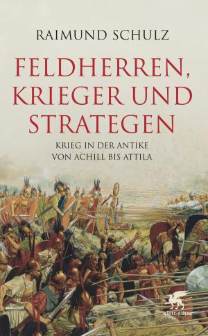 Cover of the book Feldherren, Krieger und Strategen by Patrick Rothfuss