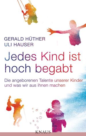 Book cover of Jedes Kind ist hoch begabt
