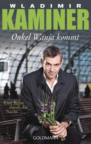 Cover of the book Onkel Wanja kommt by Neal Stephenson