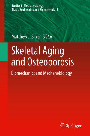Cover of the book Skeletal Aging and Osteoporosis by Wolfgang Scholl, Frank Schmelzer, Sebastian Kunert, Stephan Bedenk, Jens Hüttner, Julia Pullen, Sandra Tirre