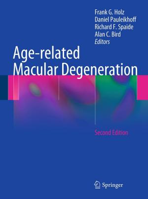 Cover of the book Age-related Macular Degeneration by Tatsien Li, Yongji Tan, Zhijie Cai, Wei Chen, Jingnong Wang
