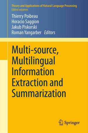 Cover of the book Multi-source, Multilingual Information Extraction and Summarization by Péter Hraskó