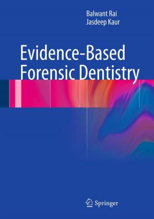 Cover of the book Evidence-Based Forensic Dentistry by Ralph Schuhmann, Gerrit Tamm, Björn Heinze, Bert Eichhorn