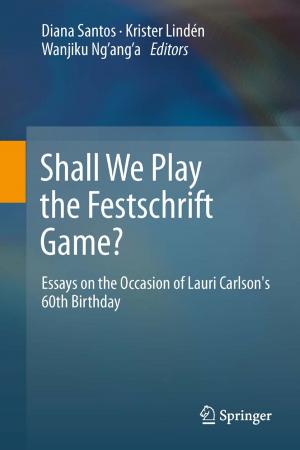 Cover of the book Shall We Play the Festschrift Game? by Rollin K. Daniel