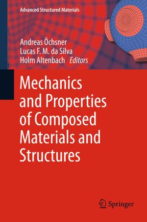 Cover of the book Mechanics and Properties of Composed Materials and Structures by Claudia Nerdel
