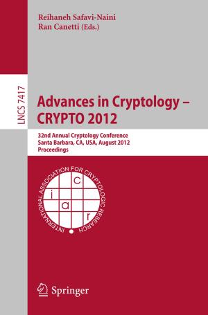 Cover of the book Advances in Cryptology -- CRYPTO 2012 by J. Whitwam, Anne Pringle Davies, E. Geller, E. Keeffe, D. Fleischer, A. Maynard, N. Davies, D. Poswillo