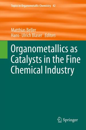 Cover of the book Organometallics as Catalysts in the Fine Chemical Industry by Pierre Bouillot