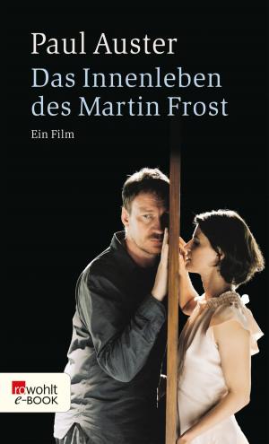 Cover of the book Das Innenleben des Martin Frost by Catharina Junk