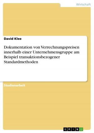 Cover of the book Dokumentation von Verrechnungspreisen innerhalb einer Unternehmensgruppe am Beispiel transaktionsbezogener Standardmethoden by Rainer Kohlhaupt