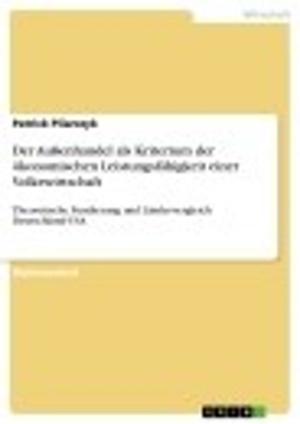 Cover of the book Der Außenhandel als Kriterium der ökonomischen Leistungsfähigkeit einer Volkswirtschaft by Sandro Schulz