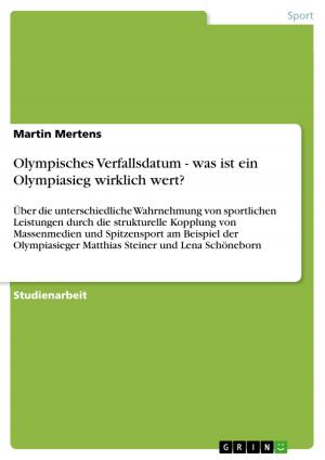 Cover of the book Olympisches Verfallsdatum - was ist ein Olympiasieg wirklich wert? by Elisabeth Falgner