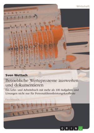 Cover of the book Betriebliche Werteprozesse auswerten und dokumentieren by Johann Gutjahr