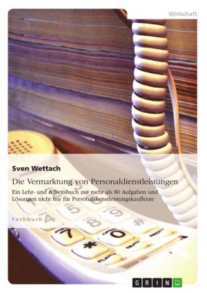 Cover of the book Die Vermarktung von Personaldienstleistungen by Timo Nitz