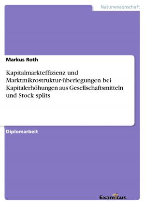 Book cover of Kapitalmarkteffizienz und Marktmikrostruktur-überlegungen bei Kapitalerhöhungen aus Gesellschaftsmitteln und Stock splits