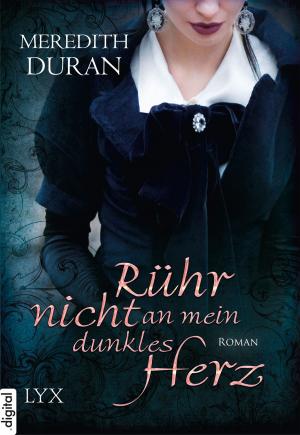Book cover of Rühr nicht an mein dunkles Herz