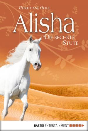 Cover of the book Alisha, die sechste Stute by Jason Dark
