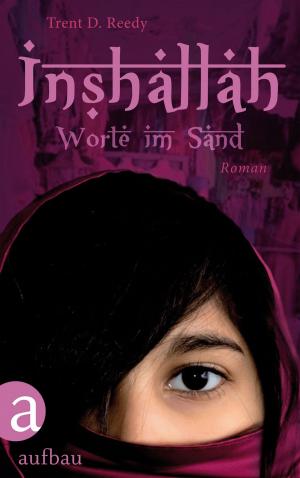 Cover of the book Inshallah - Worte im Sand by Tessa Korber