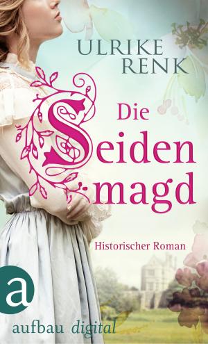 Cover of the book Die Seidenmagd by P. T. Barnum, Tilman Spreckelsen