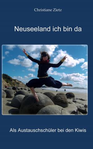 Cover of the book Neuseeland ich bin da by Niklas Levi