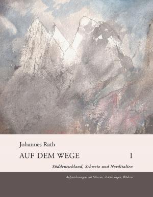 Cover of the book Auf dem Wege I by Wilfried Rabe