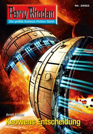 Cover of the book Perry Rhodan 2662: Kaowens Entscheidung by Malcolm Powell