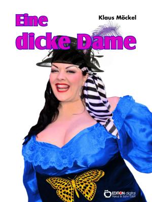 Cover of the book Eine dicke Dame by Heinz-Jürgen Zierke