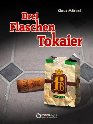 Book cover of Drei Flaschen Tokaier