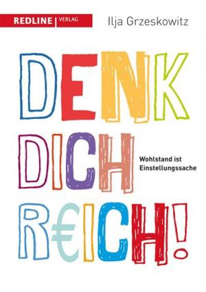 Cover of the book Denk dich reich! by Yvon Chouinard, Naomi Klein