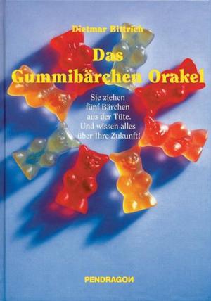 Cover of the book Das Gummibärchen Orakel by Alexander Gruber