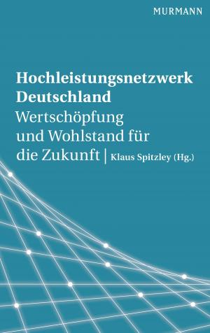 Cover of the book Hochleistungsnetzwerk Deutschland by Armin Nassehi
