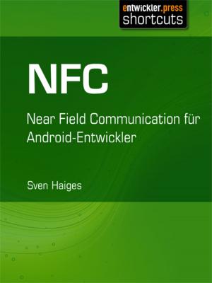 Cover of the book NFC by Kai Tödter, Axel Morgner, Christian Morgner, Michael Schäfer, Peter Huber