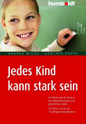 Cover of the book Jedes Kind kann stark sein by Melanie Gräßer, Eike Hovermann