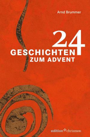 Cover of the book 24 Geschichten zum Advent by Wolfgang Huber