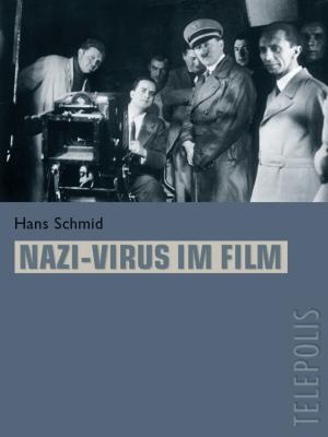 Cover of the book Nazi-Virus im Film (TELEPOLIS) by Matthias Becker, Raúl Rojas