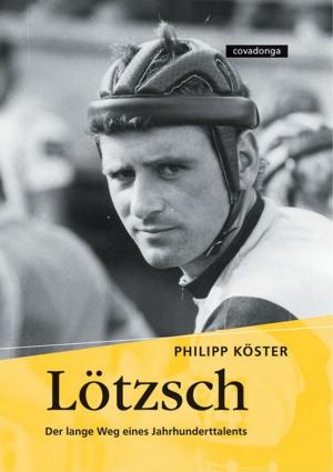 Cover of Lötzsch. Der lange Weg eines Jahrhunderttalents.
