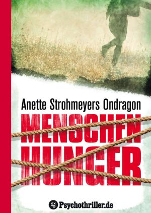 Cover of the book Ondragon 1: Menschenhunger by Anette Strohmeyer