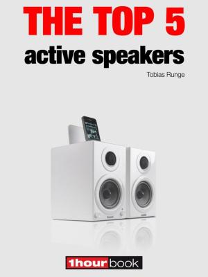 Cover of the book The top 5 active speakers by Bruno Guillou, François Roebben, Nicolas Sallavuard, Nicolas Vidal