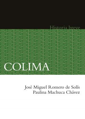Cover of the book Colima by Carlos Elizondo Mayer-Serra